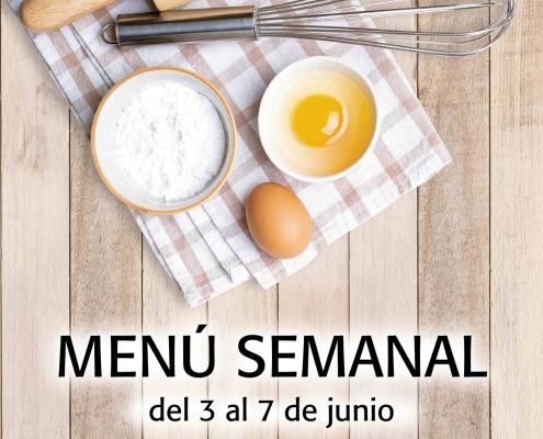 Menú semanal del 3 al 7 de junio