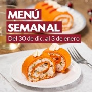 Menú semanal del 30 de diciembre al 3 de enero Menú semanal del 30 de diciembre al 3 de enero